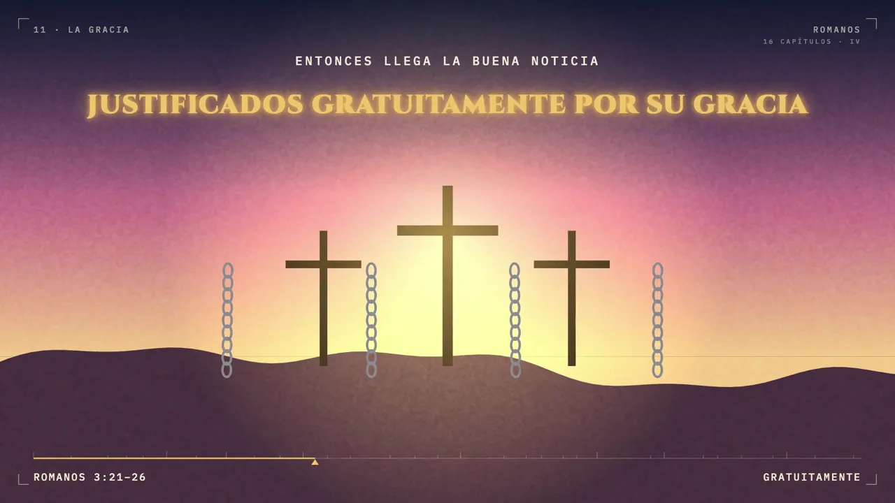 Justificados gratuitamente por su gracia